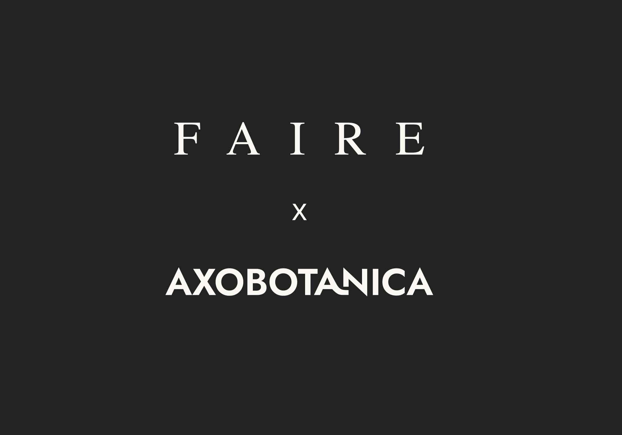 FAIRE x Axobotanica logos on black
