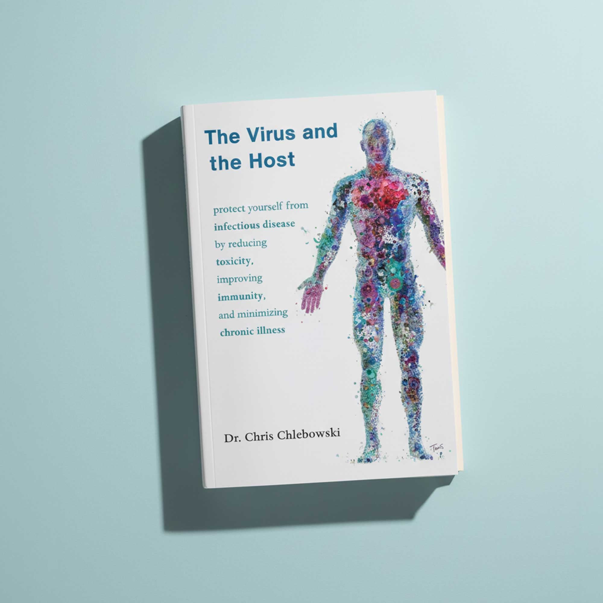 The Virus and the Host: A Naturopathic Guide to Building Unshakeable Resilience